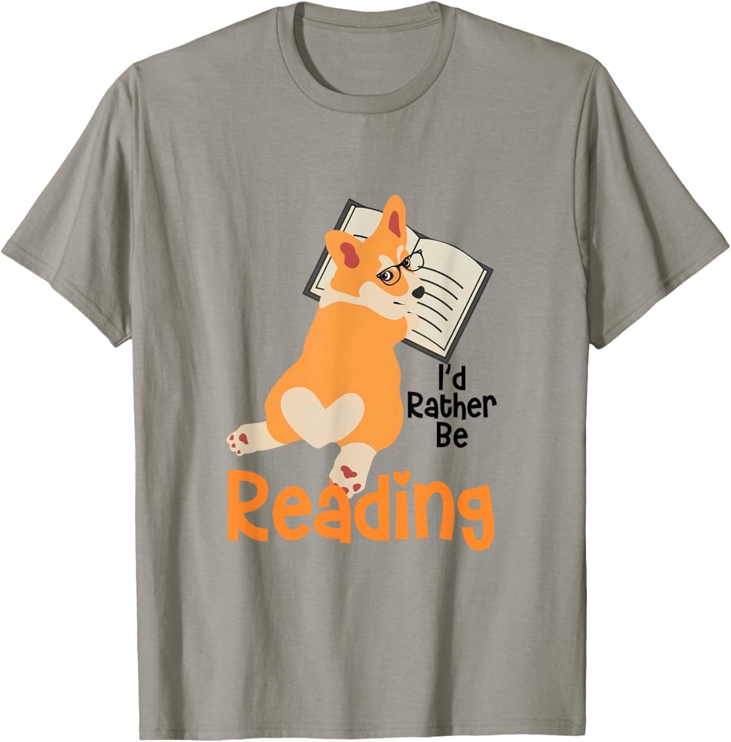 I'd Rather Be Reading Corgi Reading Book Lover Corgi Mom T-Shirt - T-Shirt | Sand