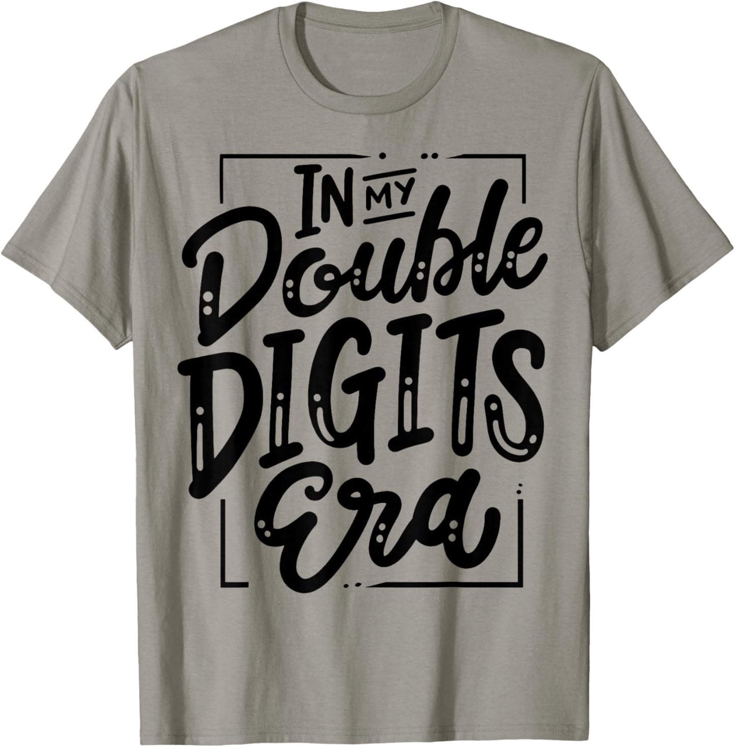 In My Double Digits Era T-Shirt - T-Shirt | Sand