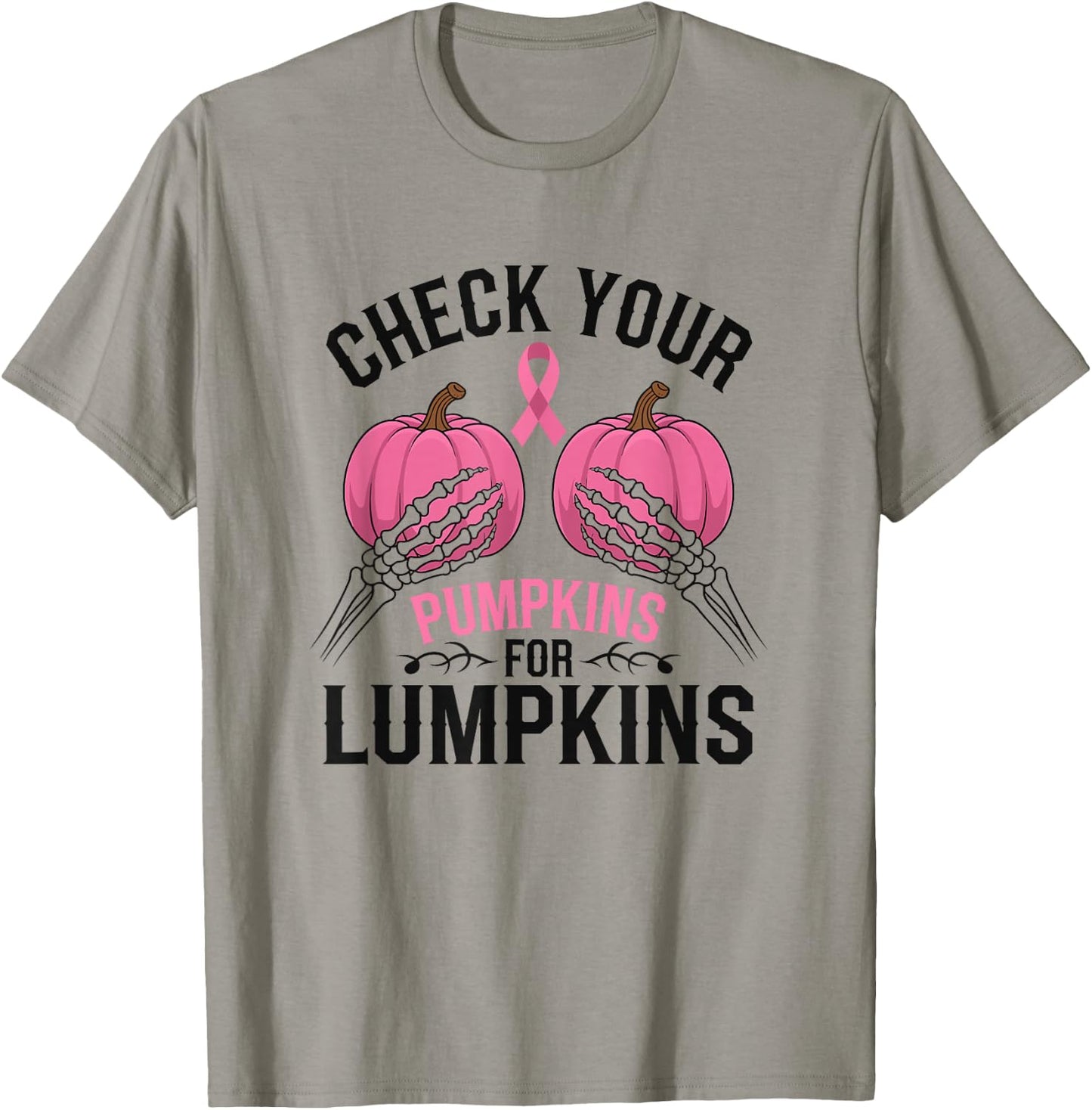 Check Your Pumpkins For Lumpkins Breast Cancer T-Shirt - T-Shirt | Sand