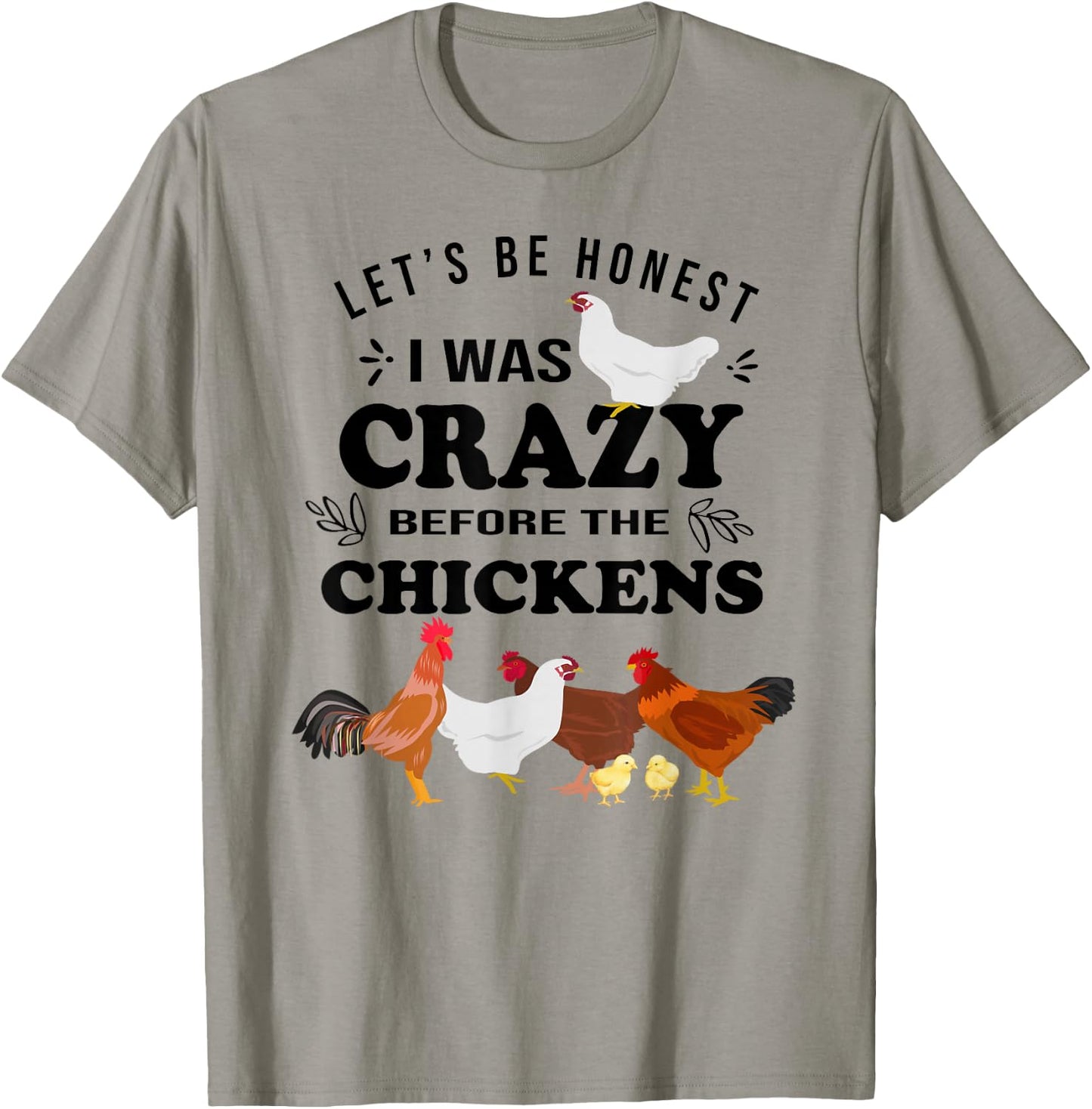 Crazy Chicken Lady Shirt Let's Be Honest I was Crazy Before T-Shirt - T-Shirt | Sand