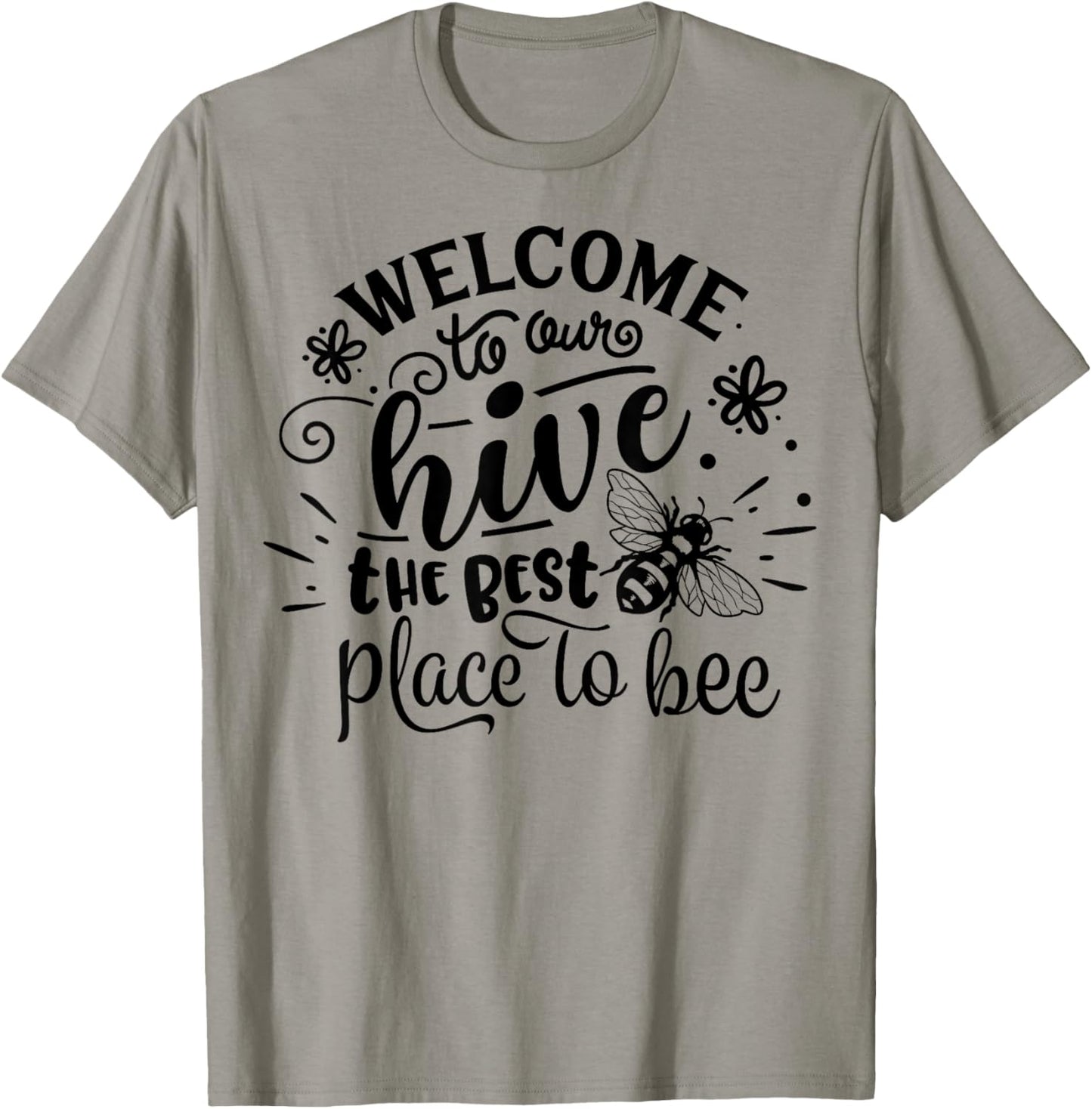 Welcome To Our Hive Funny Bee Spring Summer Easter Bees T-Shirt - T-Shirt | Sand