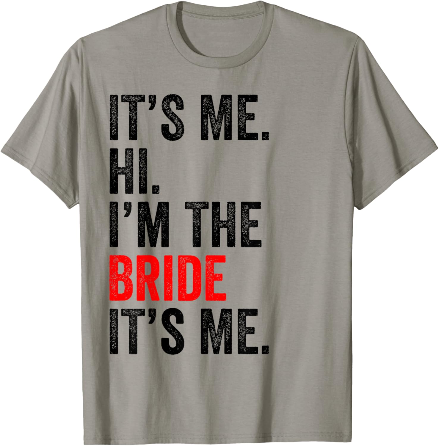 It's Me Hi I'm The Bride It's Me Retro Men Women Kid T-Shirt - T-Shirt | Sand