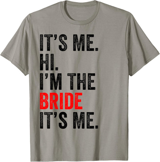 It's Me Hi I'm The Bride It's Me Retro Men Women Kid T-Shirt - T-Shirt | Sand