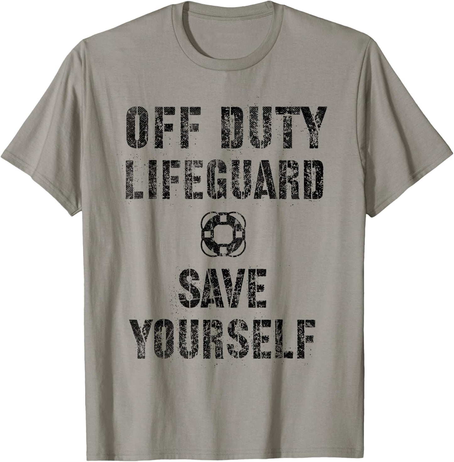Funny SAVE YOURSELF OFF DUTY Lifeguard Swimming Pool Guard T-Shirt - T-Shirt | Sand