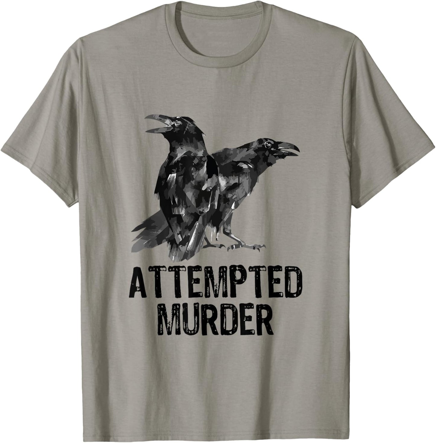 Attempted Murder Crows & Ravens Funny Crow Shirt Birds - Black - Small - -Adults - Short Sleeve - Cotton, Polyester - Literary-Themed Shirt T-Shirt - T-Shirt | Sand