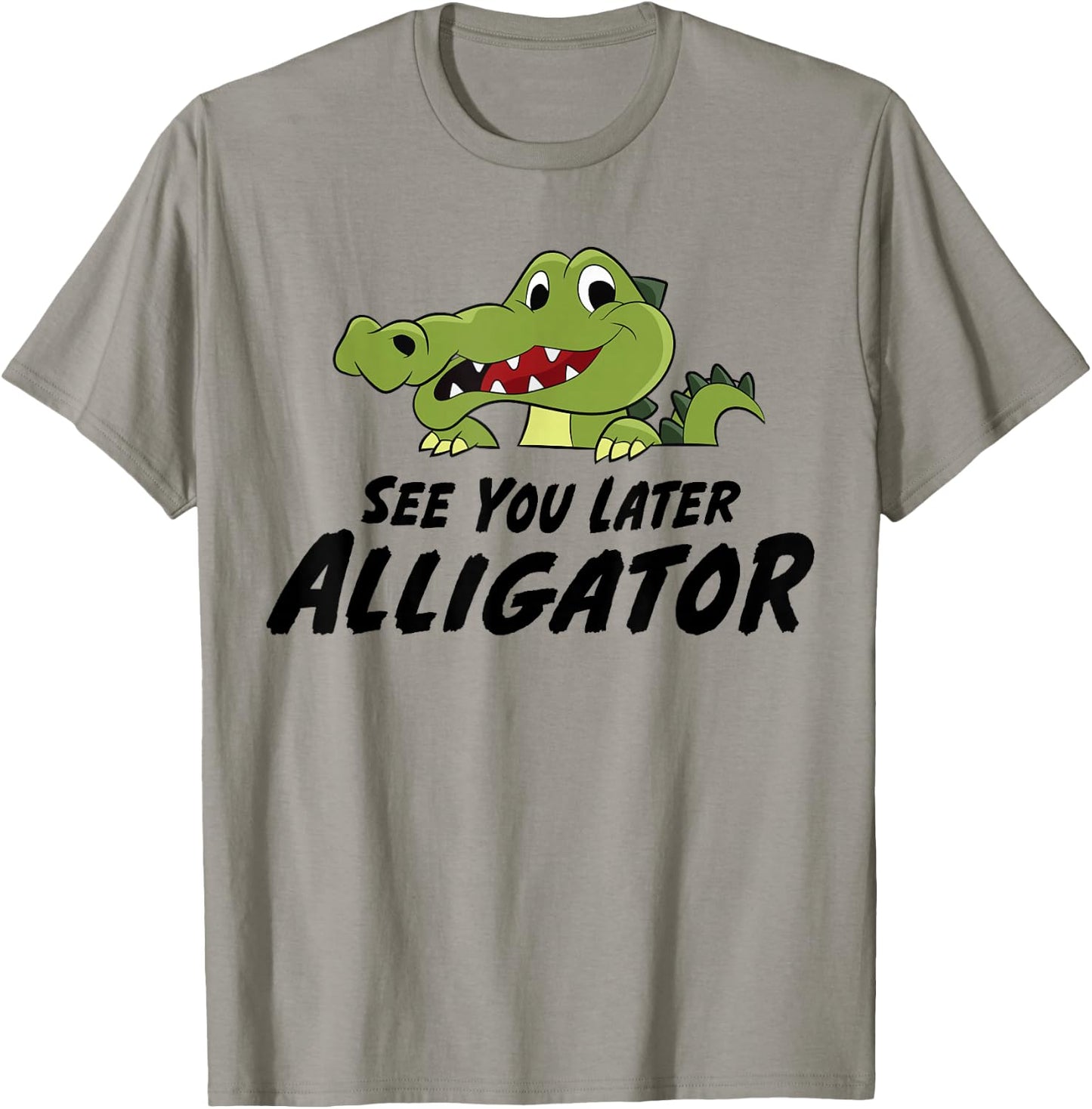 See You Later Alligartor Funny Crocodile T-Shirt - T-Shirt | Sand
