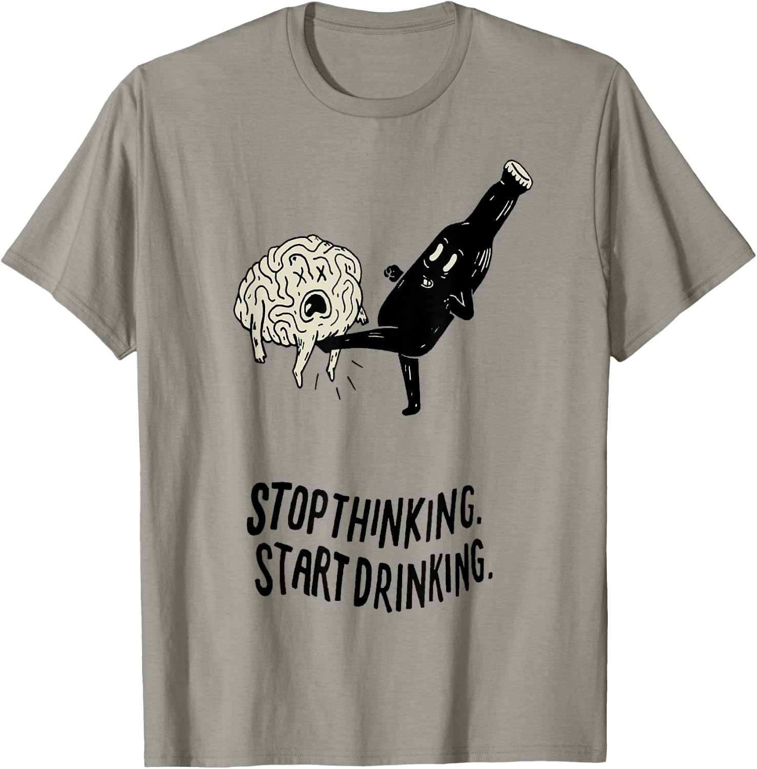 Stop Thinking Start Drinking T-Shirt - T-Shirt | Sand