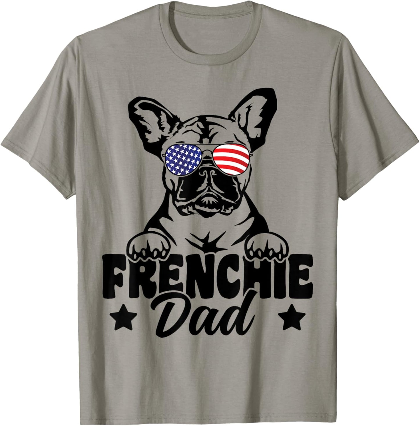 Frenchie Dad Patriotic French Bulldog Dog Lover 4th Of July T-Shirt - T-Shirt | Sand