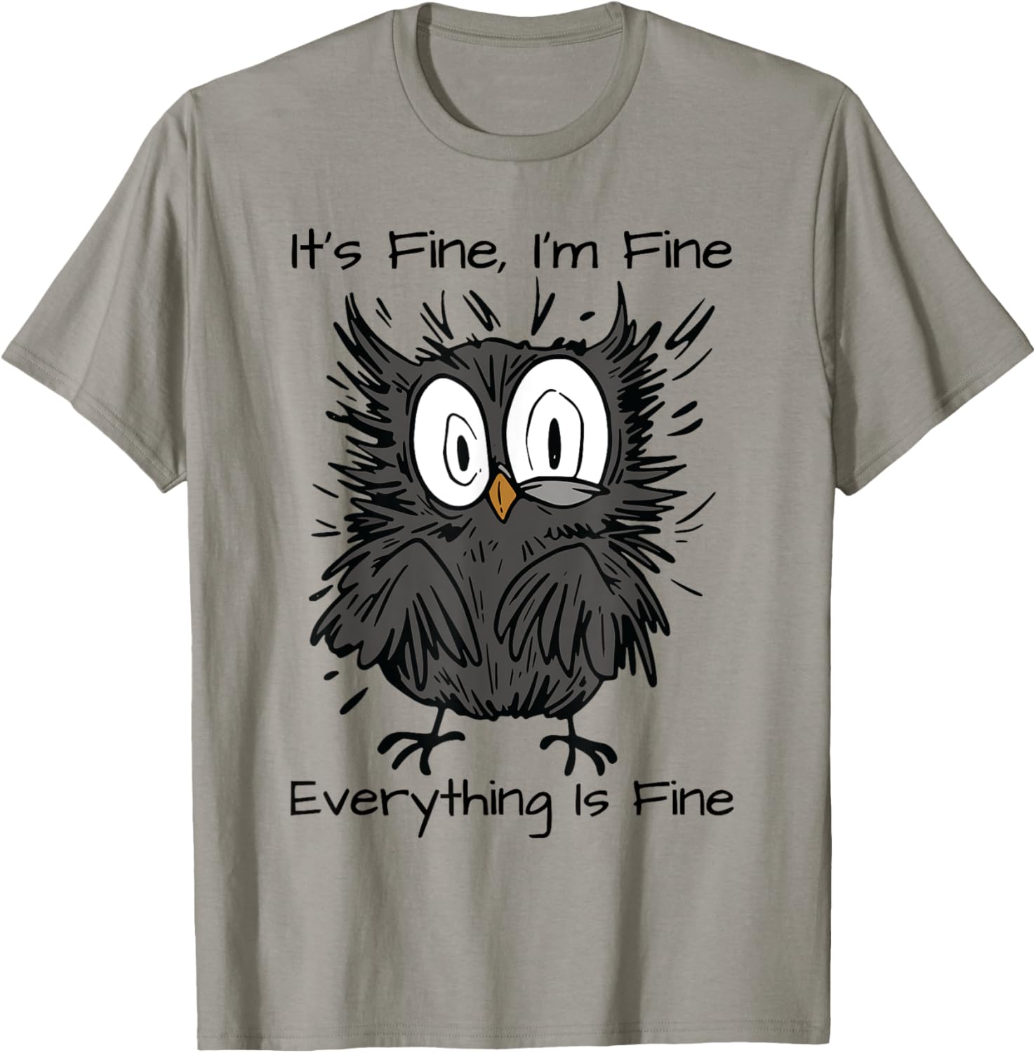 It's Fine I'm Fine Funny Owl Bird Lovers -Adults & Kids Humor Sarcastic Owl T-Shirt - T-Shirt | Sand
