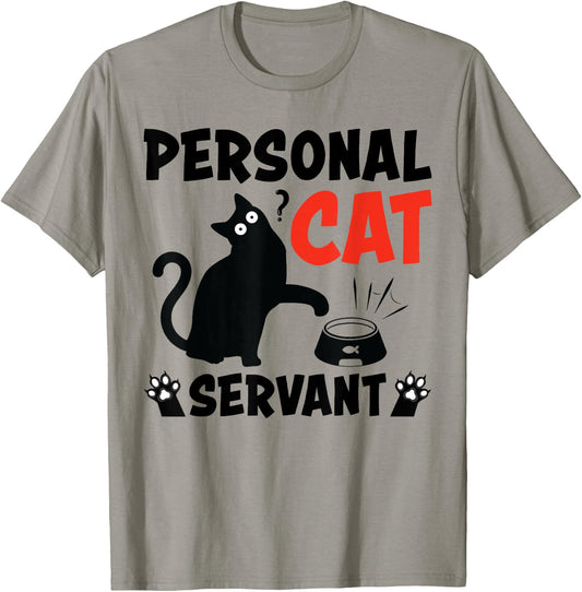 Personal Cat Servant Funny Cat Lover Men Women T-Shirt - T-Shirt | Sand