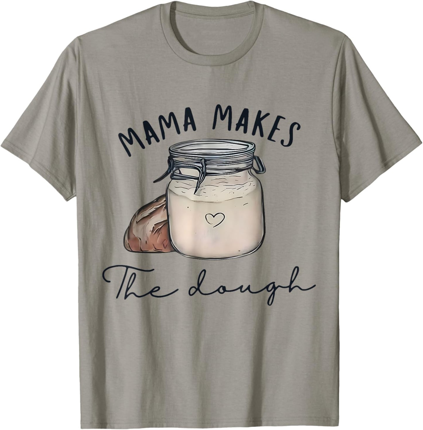 Vintage Mama Makes The Dough Bread Homemade Mother's Day T-Shirt - T-Shirt | Sand