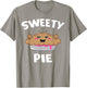 Sweety Pie - Cute Cartoon Sweetie Pie T-Shirt - T-Shirt | Sand