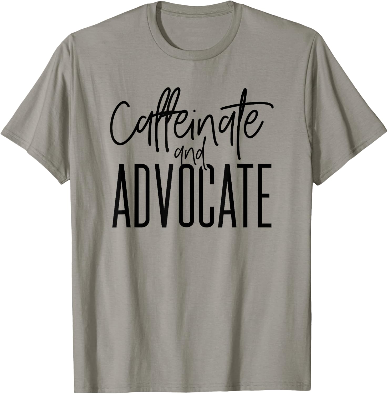 Funny Caffeinate and Advocate - Best Gift for SPED T-Shirt - T-Shirt | Sand