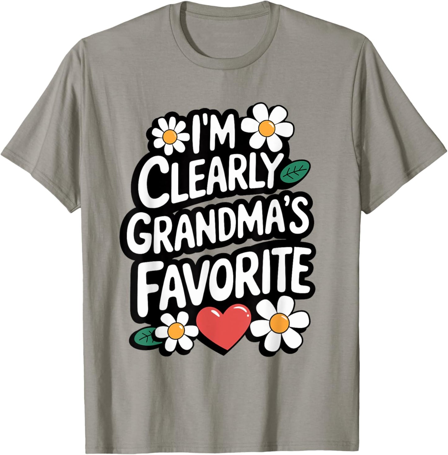 I'm Clearly Grandma's Favorite, Granddaughter Grandma T-Shirt - T-Shirt | Sand