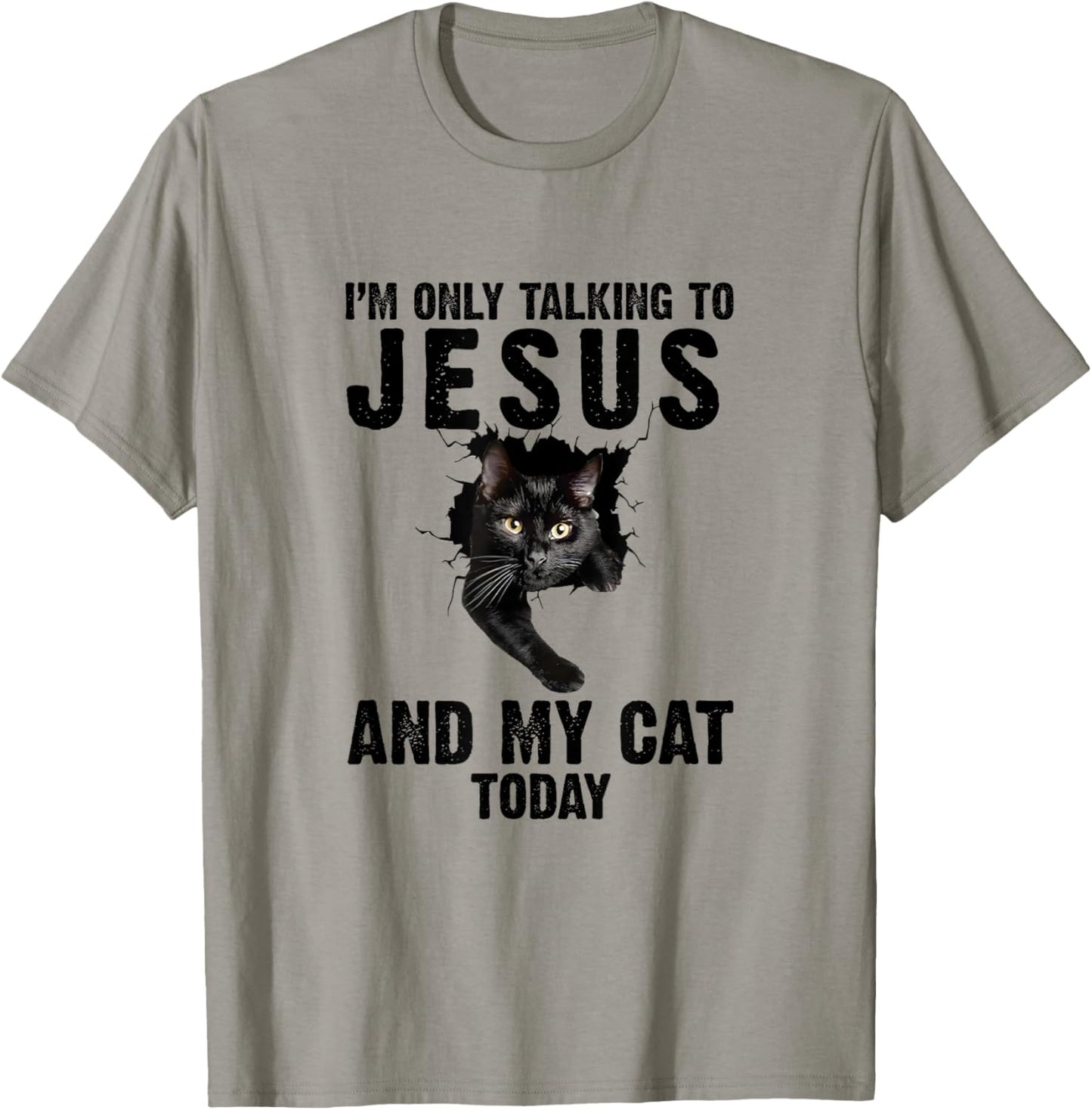 I'm Only Talking To Jesus And My Cat Today Women T-Shirt - T-Shirt | Sand