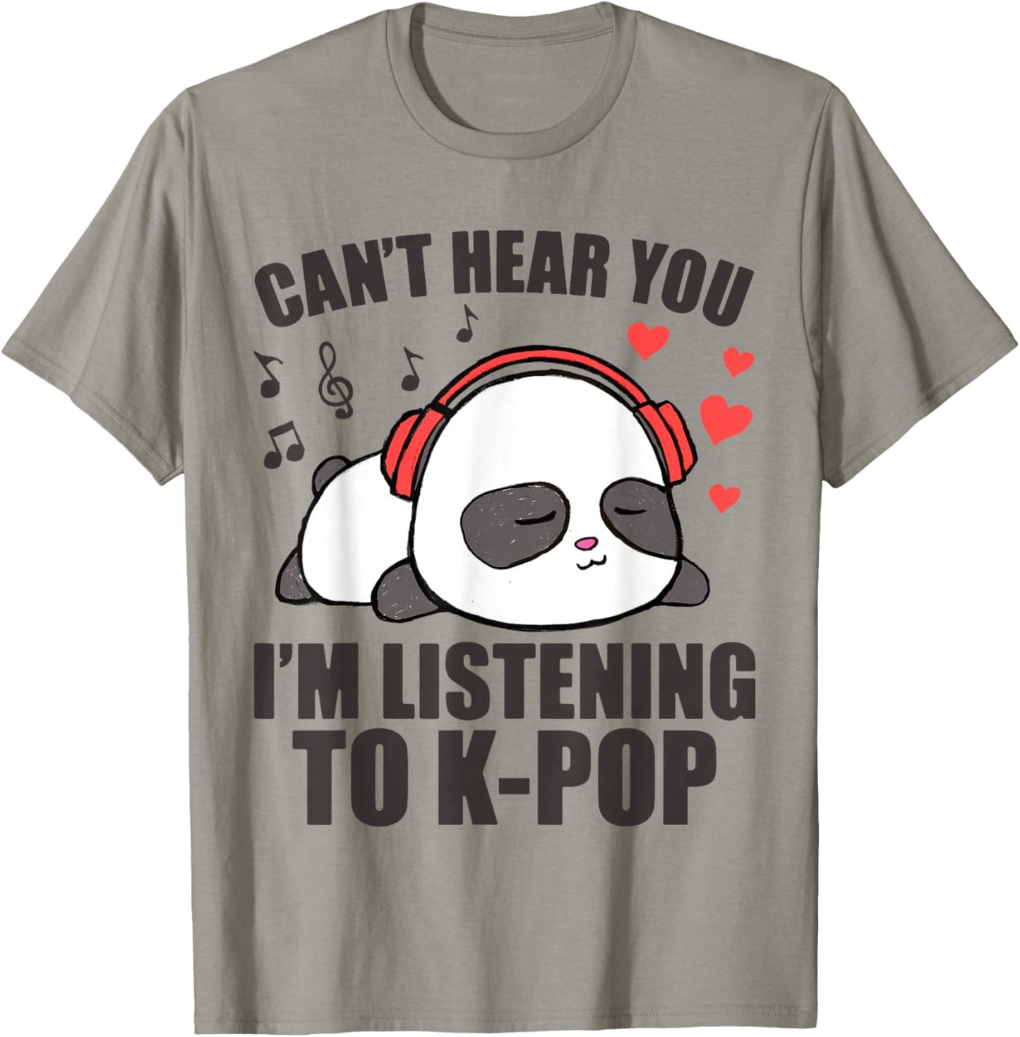 I Can't Hear You I'm Listening to K-Pop Music Kawaii Panda T-Shirt - T-Shirt | Sand