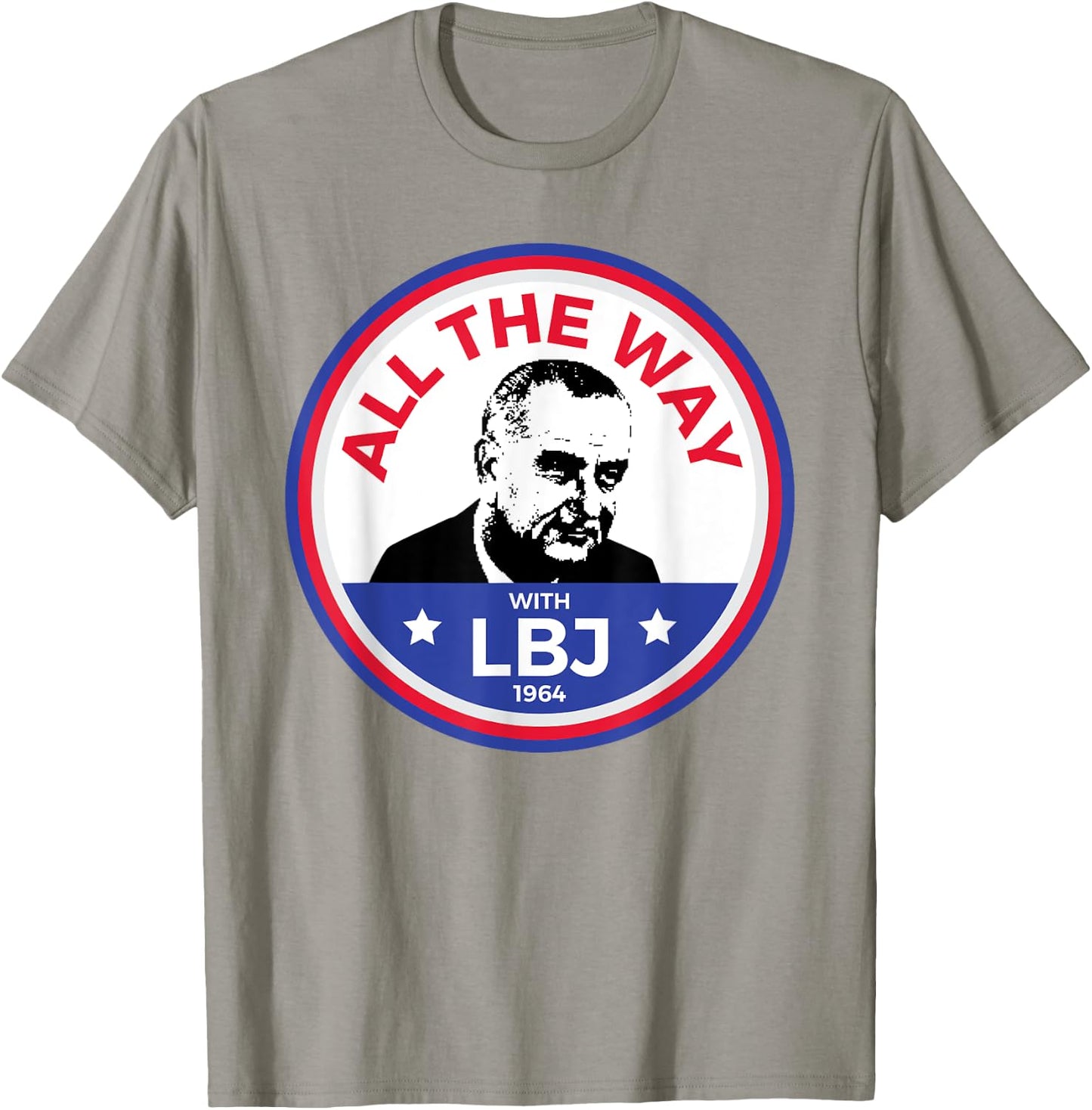 LBJ 1964 Democrat Campaign President Lyndon Baines Johnson T-Shirt - T-Shirt | Sand