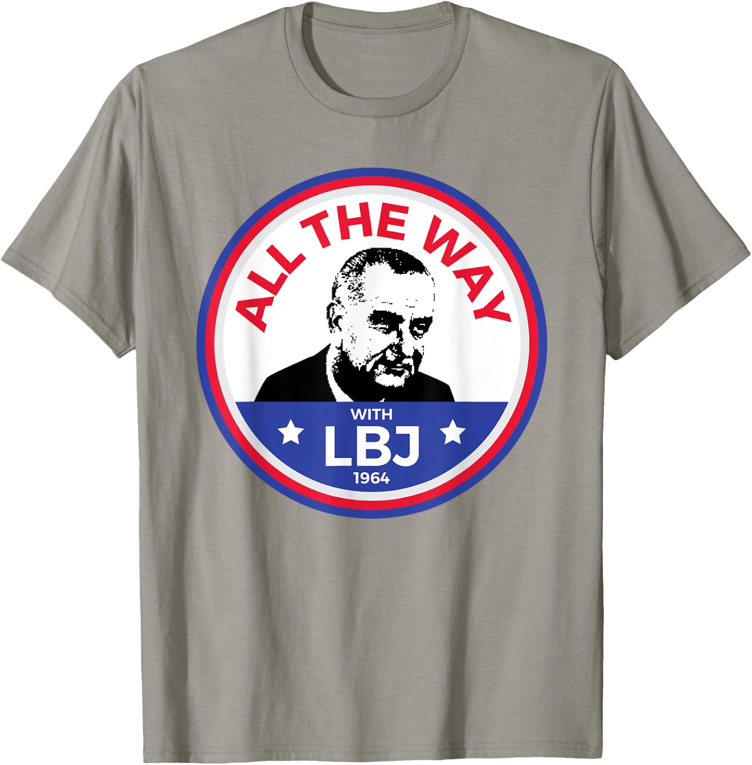 LBJ 1964 Democrat Campaign President Lyndon Baines Johnson T-Shirt - T-Shirt | Sand