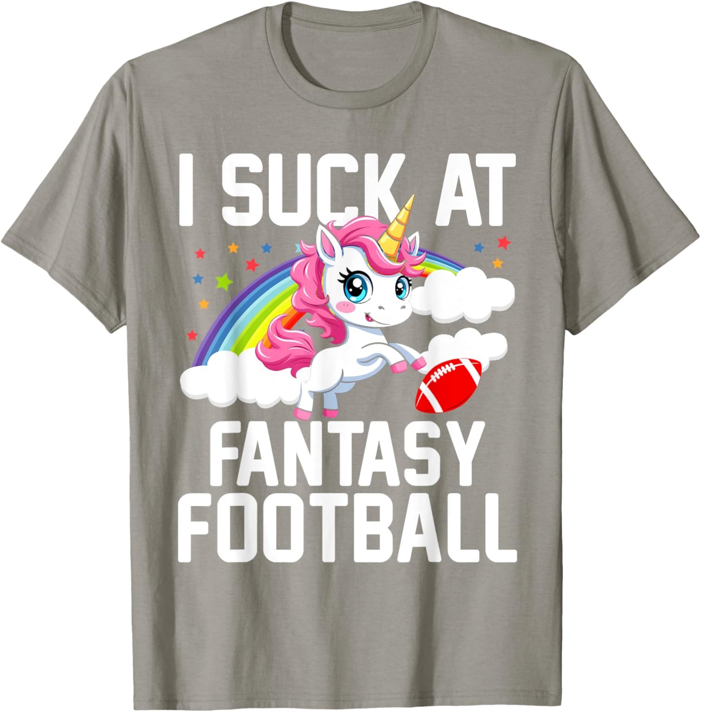 I Suck at Fantasy Football Unicorn Fantasy Football Loser T-Shirt - T-Shirt | Sand