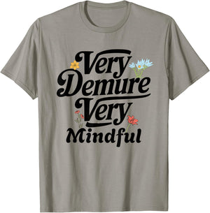 Funny very demure very mindful trend demure & mindful ladies T-Shirt - T-Shirt | Sand