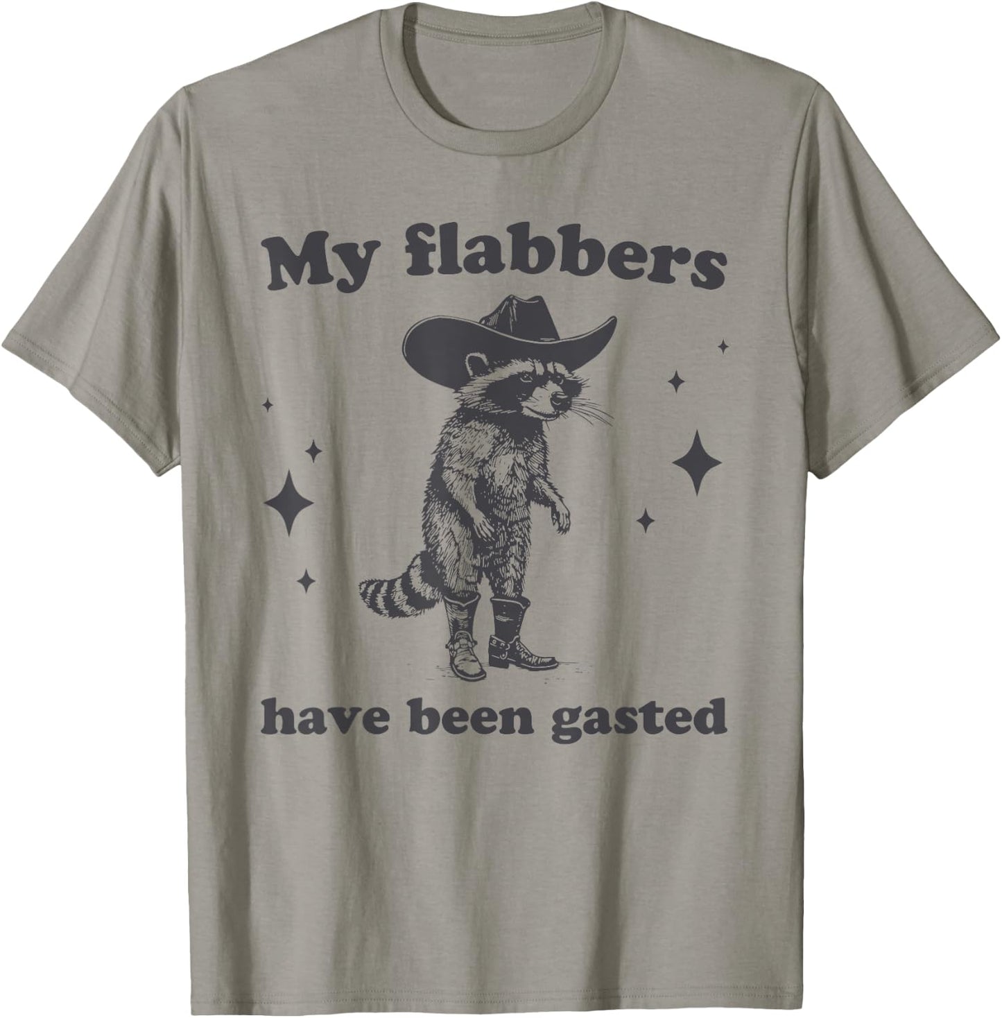 My Flabbers Have Been Gasted Funny Raccoon Cowboy T-Shirt - T-Shirt | Sand