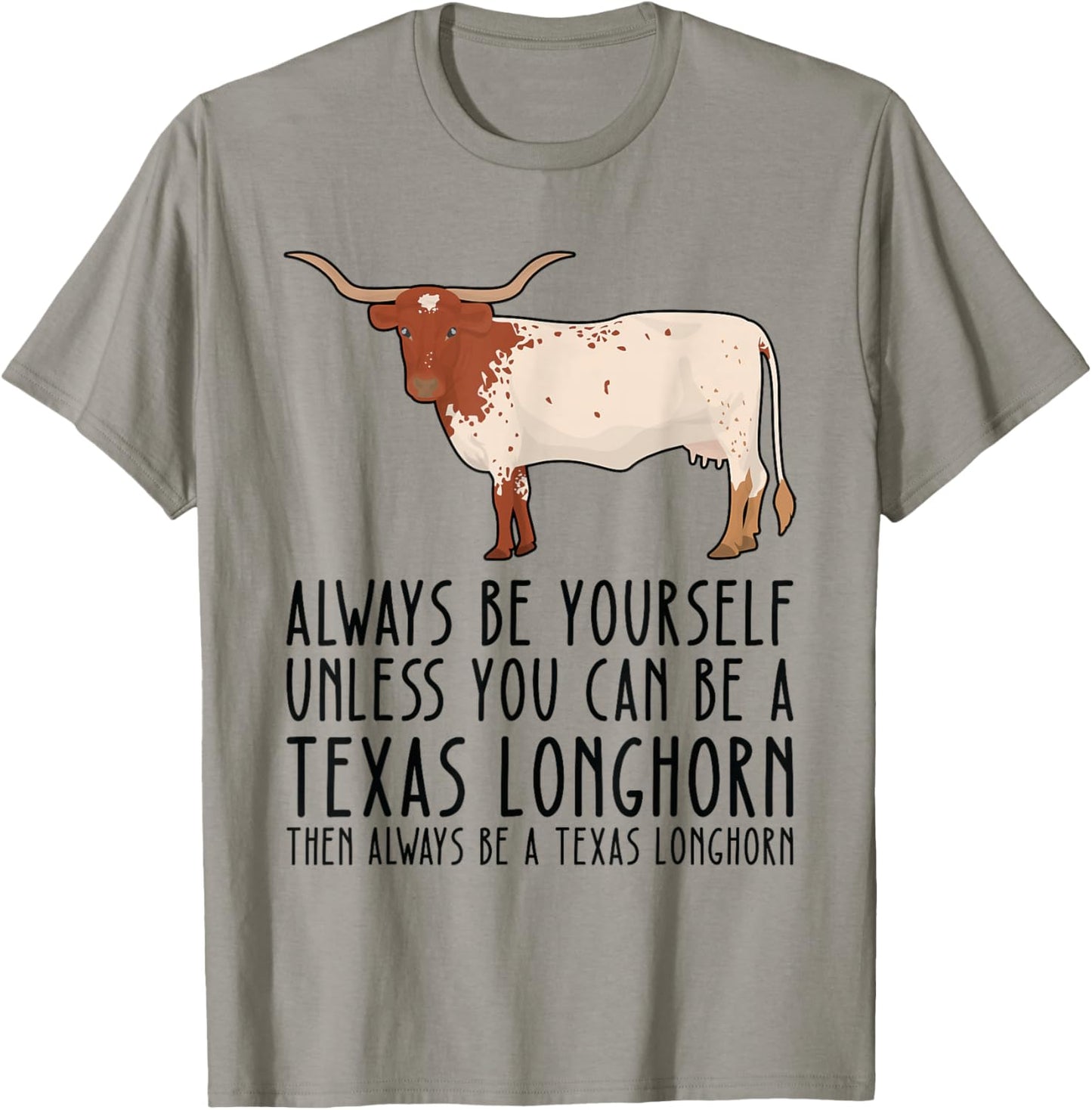 Be Yourself Always And Be A Texas Longhorn T-Shirt - T-Shirt | Sand