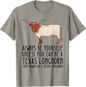 Be Yourself Always And Be A Texas Longhorn T-Shirt - T-Shirt | Sand
