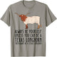 Be Yourself Always And Be A Texas Longhorn T-Shirt - T-Shirt | Sand