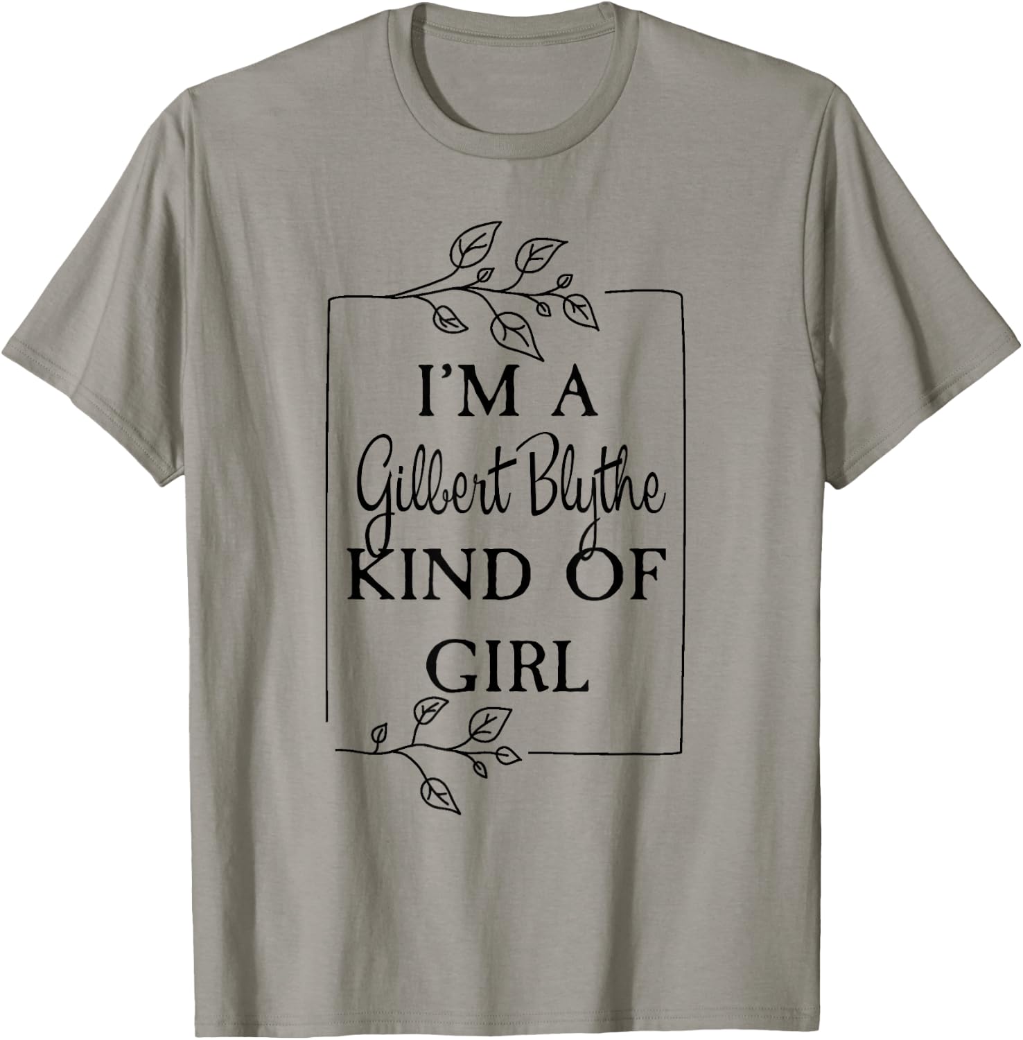 I'm a Gilbert Blythe Kind of Girl Green Gables Book T-Shirt - T-Shirt | Sand