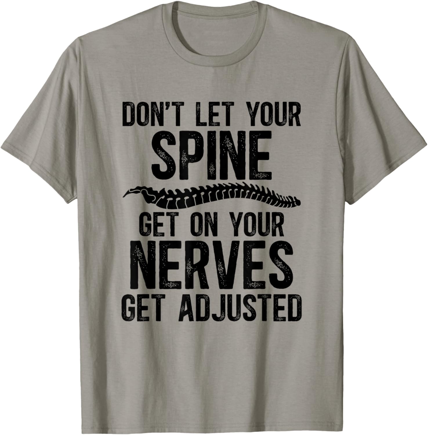 Get Adjusted Chiropractor Chiropractic T-Shirt - T-Shirt | Sand
