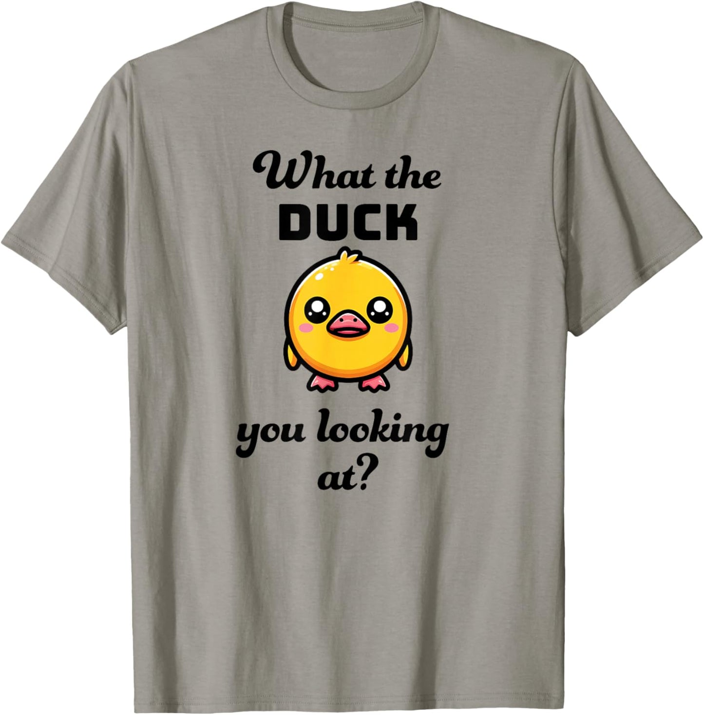 What the DUCK you looking at? Funny kawaii duck T-Shirt - T-Shirt | Sand