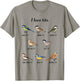 I love tits birdwatching bird lover Gift T-Shirt - T-Shirt | Sand