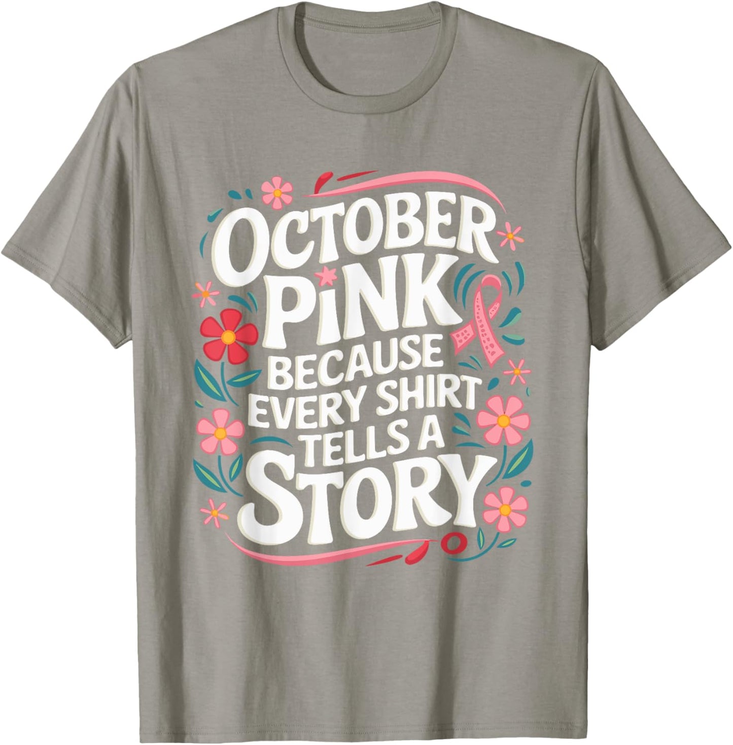 Pink October Tells A Story Support Breast Cancer Awareness T-Shirt - T-Shirt | Sand