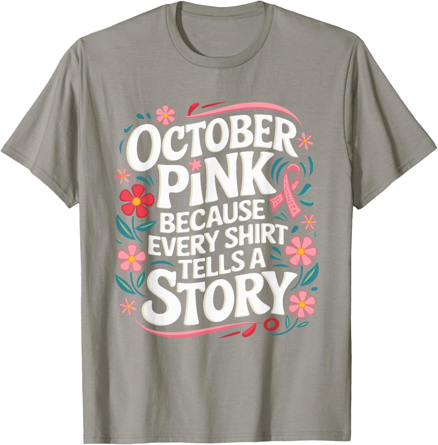 Pink October Tells A Story Support Breast Cancer Awareness T-Shirt - T-Shirt | Sand