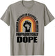 Dope Black Pride Unapologetically Melanated T-Shirt - T-Shirt | Sand