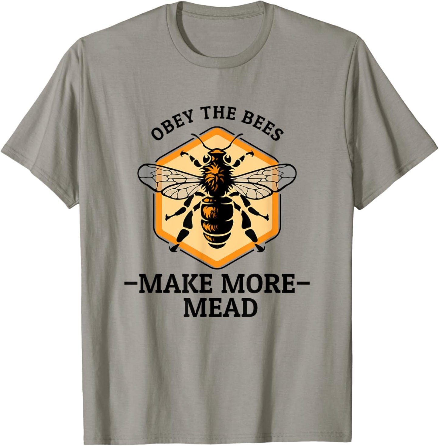 Meadmaking Homebrew Funny Mead Maker Obey The Bees T-Shirt - T-Shirt | Sand