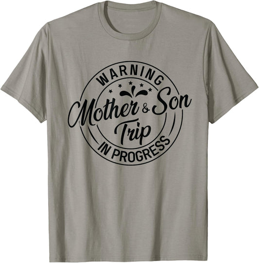 Warning Mother Son Trip In Progress - Trip with Mom T-Shirt - T-Shirt | Sand