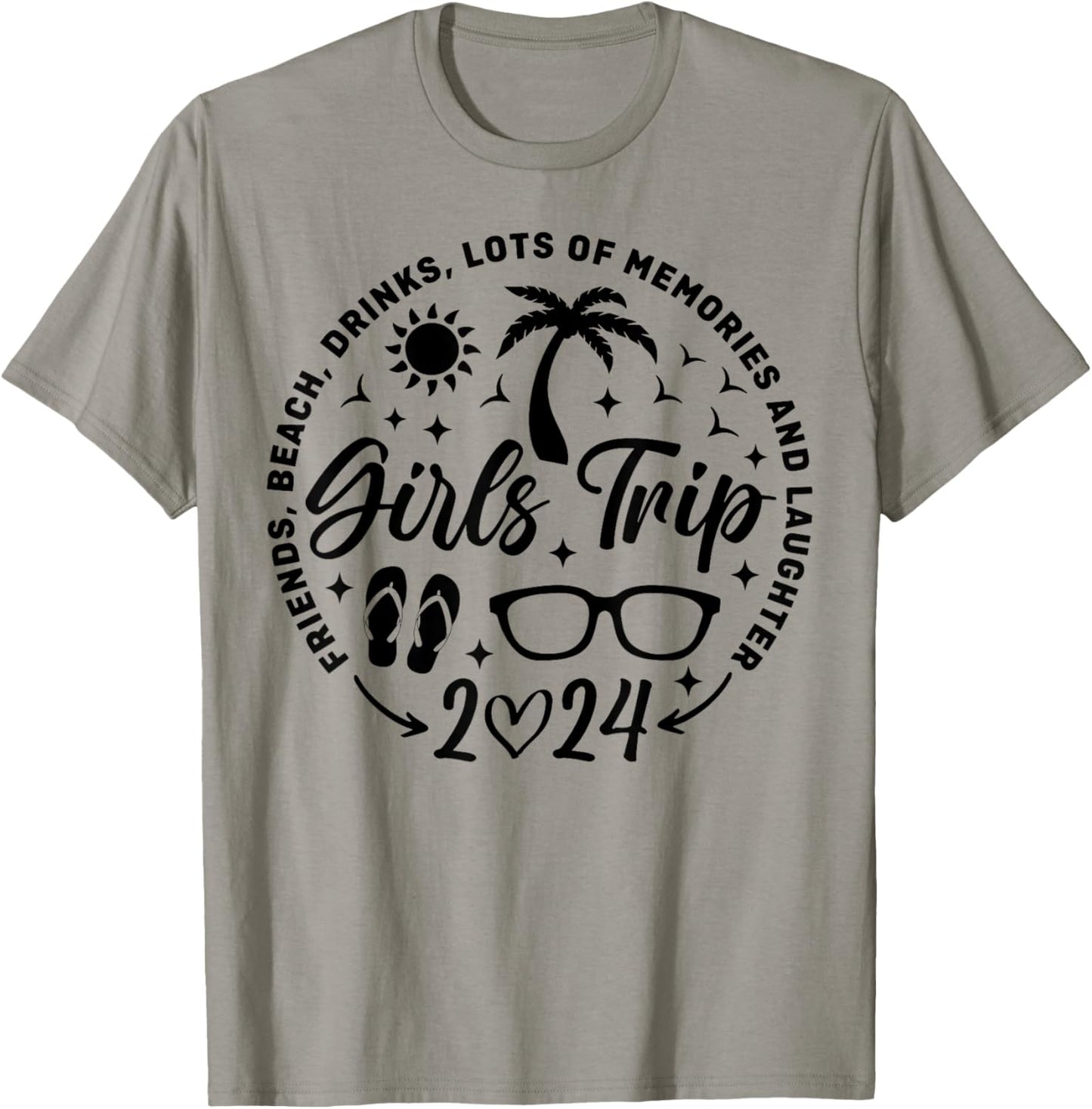 Girls Trip 2024 Friends Beach Drinks Lots Of Memories T-Shirt - T-Shirt | Sand