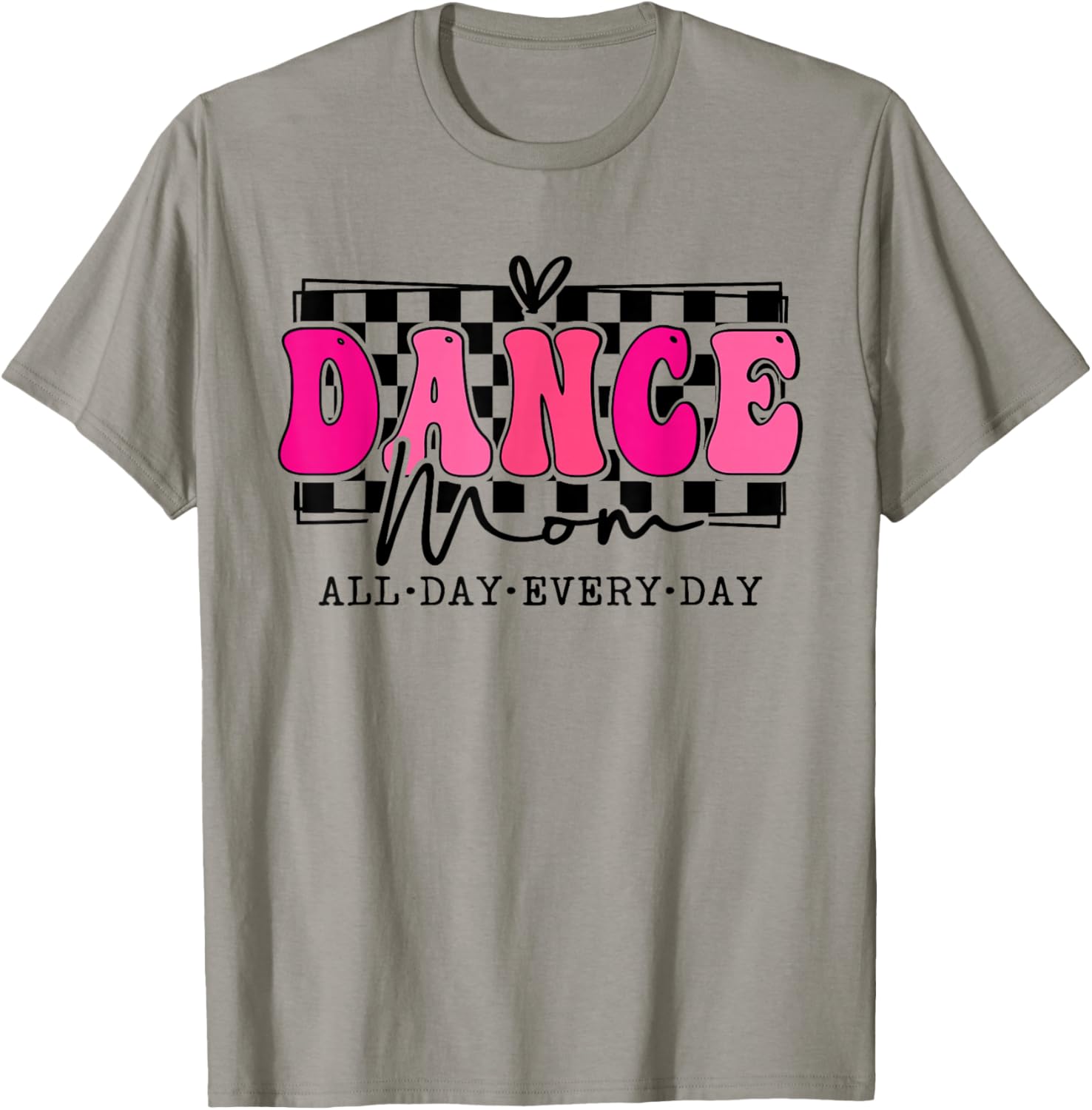 Dance Mom Squad Dance Mom Team Dance Lover Dancer T-Shirt - T-Shirt | Sand