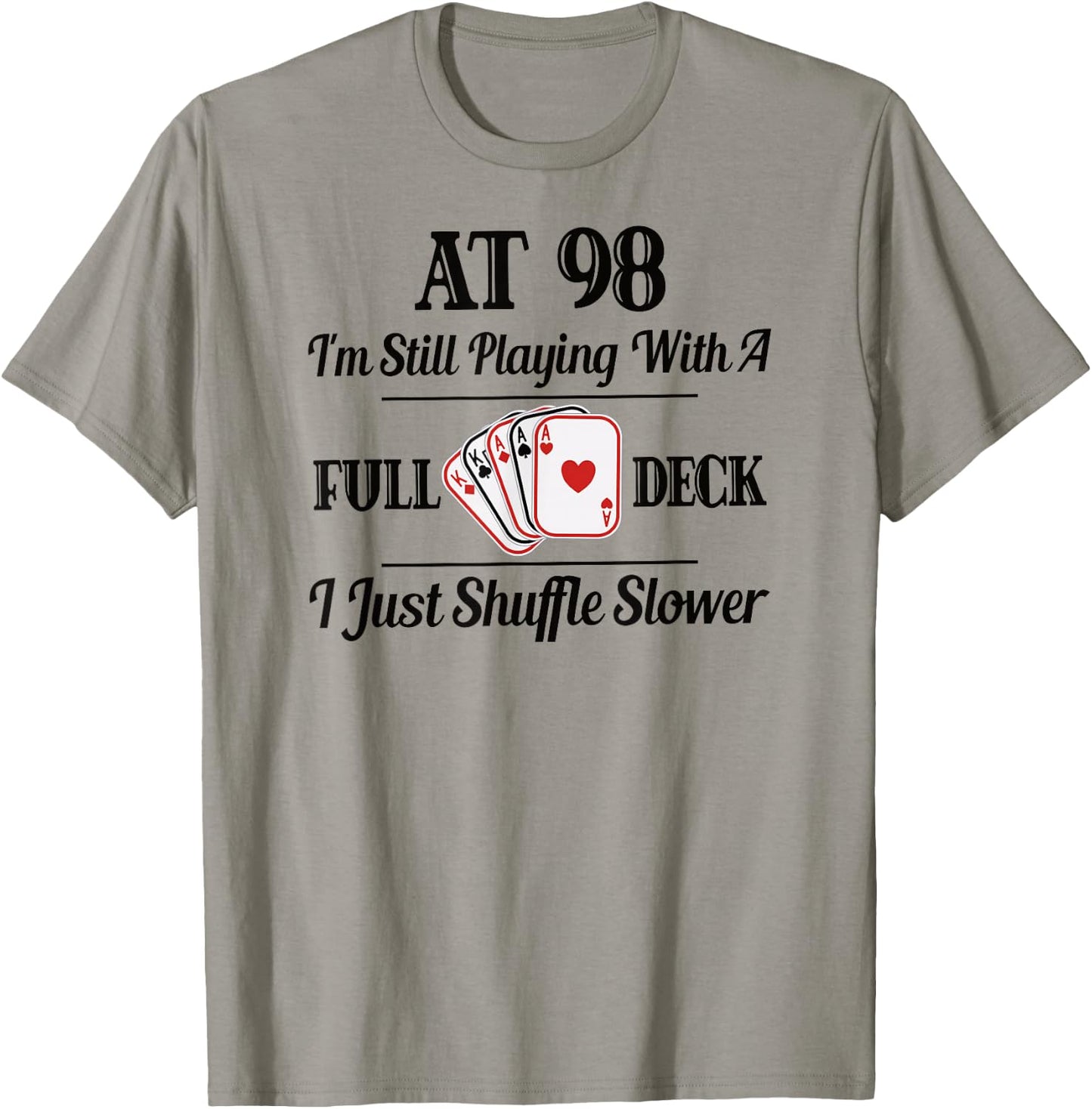 Funny 98th Birthday Gift - 98 Year Old Cards Shirt T-Shirt - T-Shirt | Sand