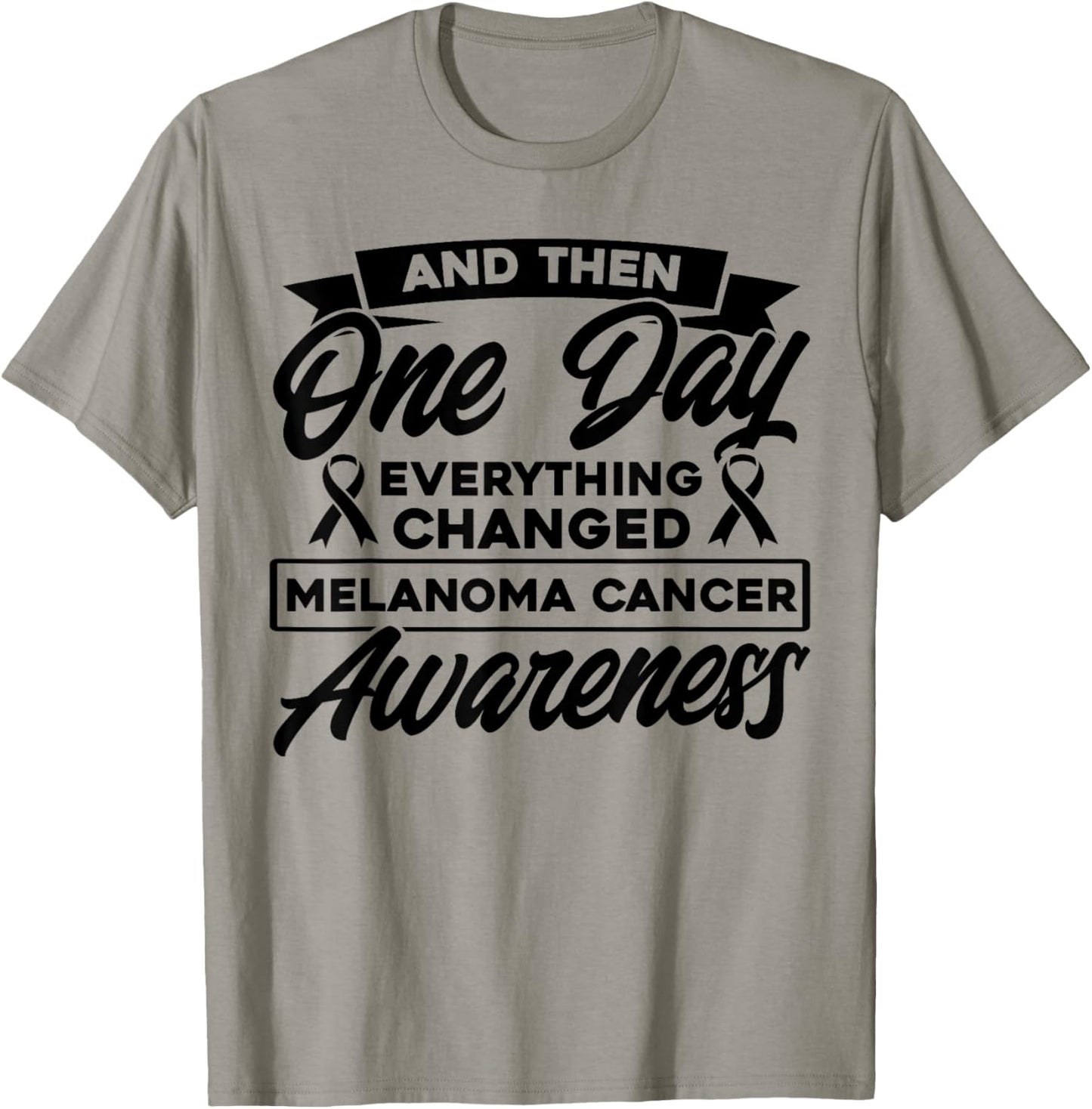 Everything Has Changed Skin Cancer Awareness T-Shirt - T-Shirt | Sand
