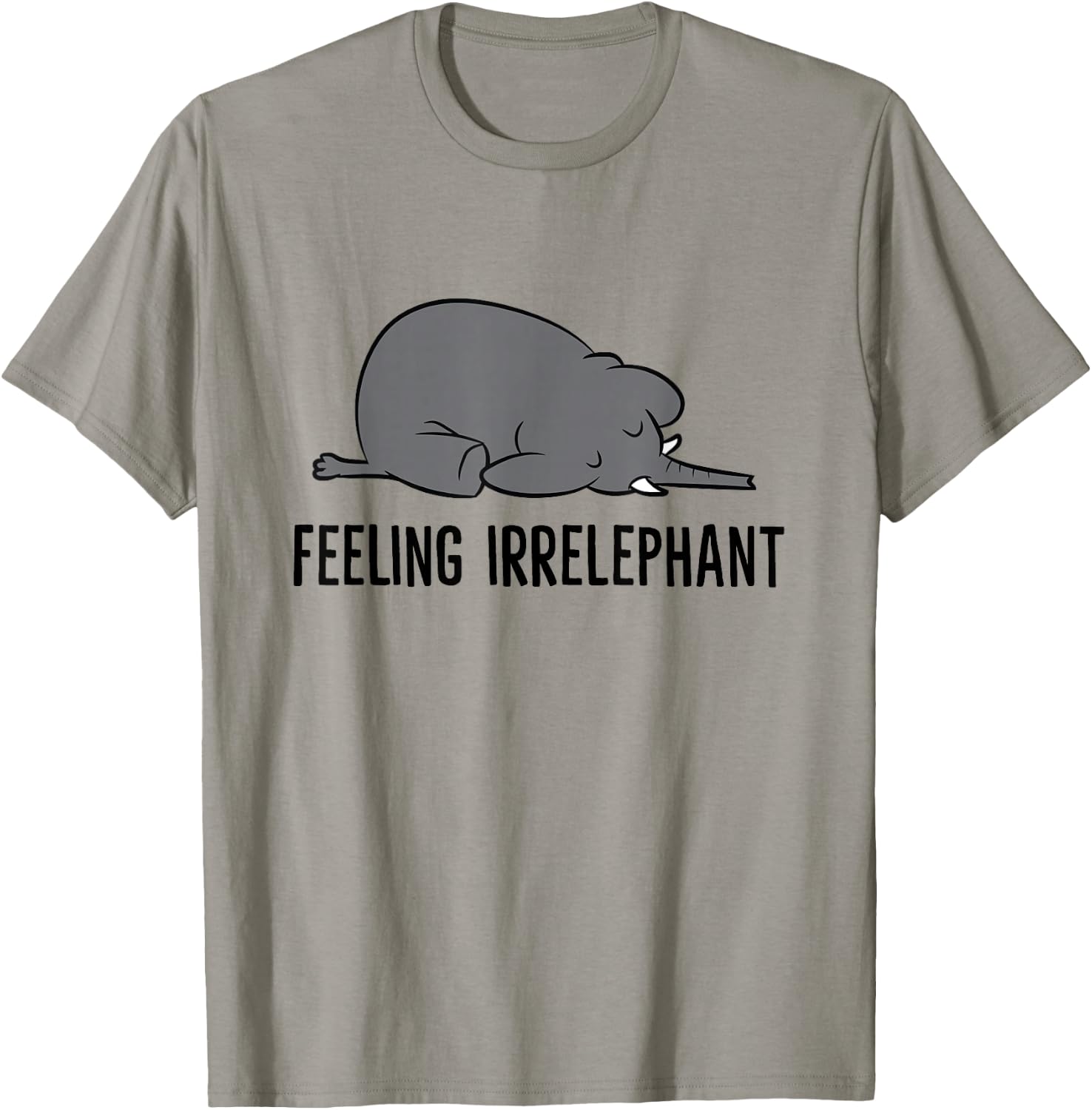 Elephant Pun Feeling Irrelephant Cute Sleeping Elephant T-Shirt - T-Shirt | Sand