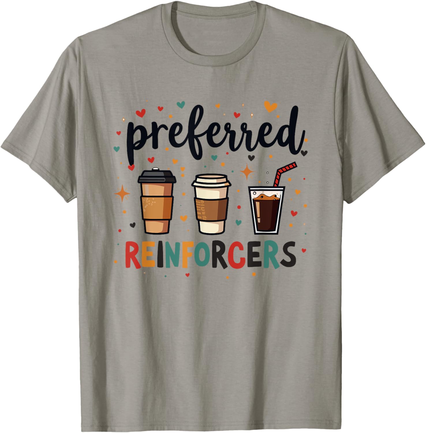 Preferred Reinforcers ABA Therapist ABA Therapy Behaviour T-Shirt - T-Shirt | Sand