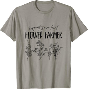 Support Your Local Flower Farmer Homegrown Farmers Market T-Shirt - T-Shirt | Sand