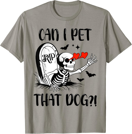 Can I Pet That Dog Funny Skeleton Halloween Spooky Season
