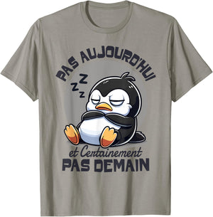 Penguin Not Today Funny Funny Penguins , white, S T-Shirt - T-Shirt | Sand