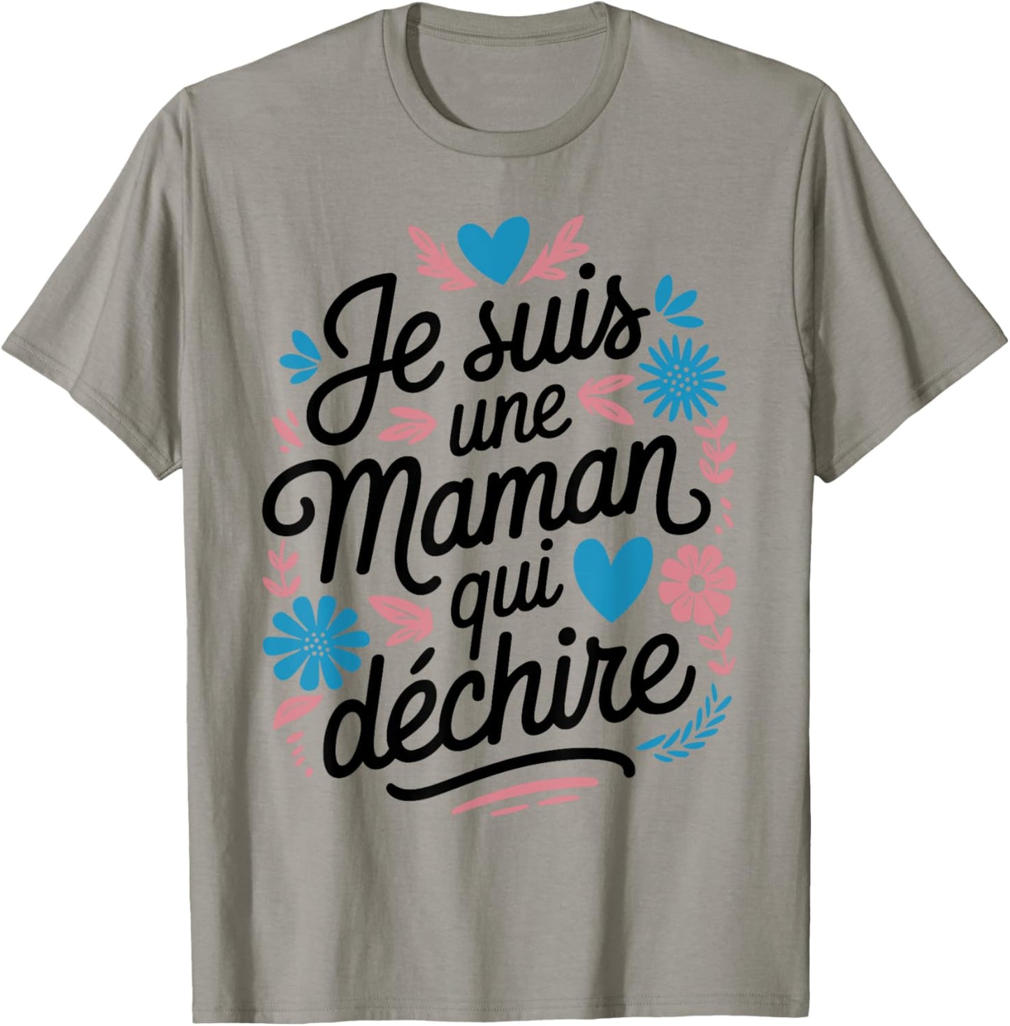 Women's with "Maman qui Déchire Déchire Humour" Motif Mother's Day T-Shirt - T-Shirt | Sand
