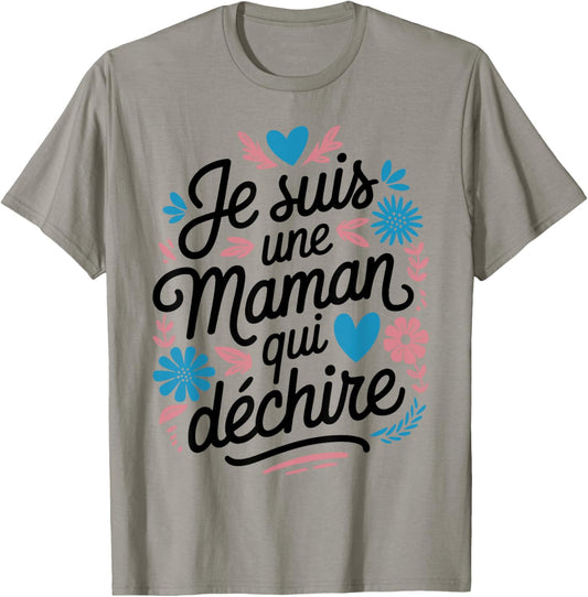 Women's with "Maman qui Déchire Déchire Humour" Motif Mother's Day T-Shirt - T-Shirt | Sand