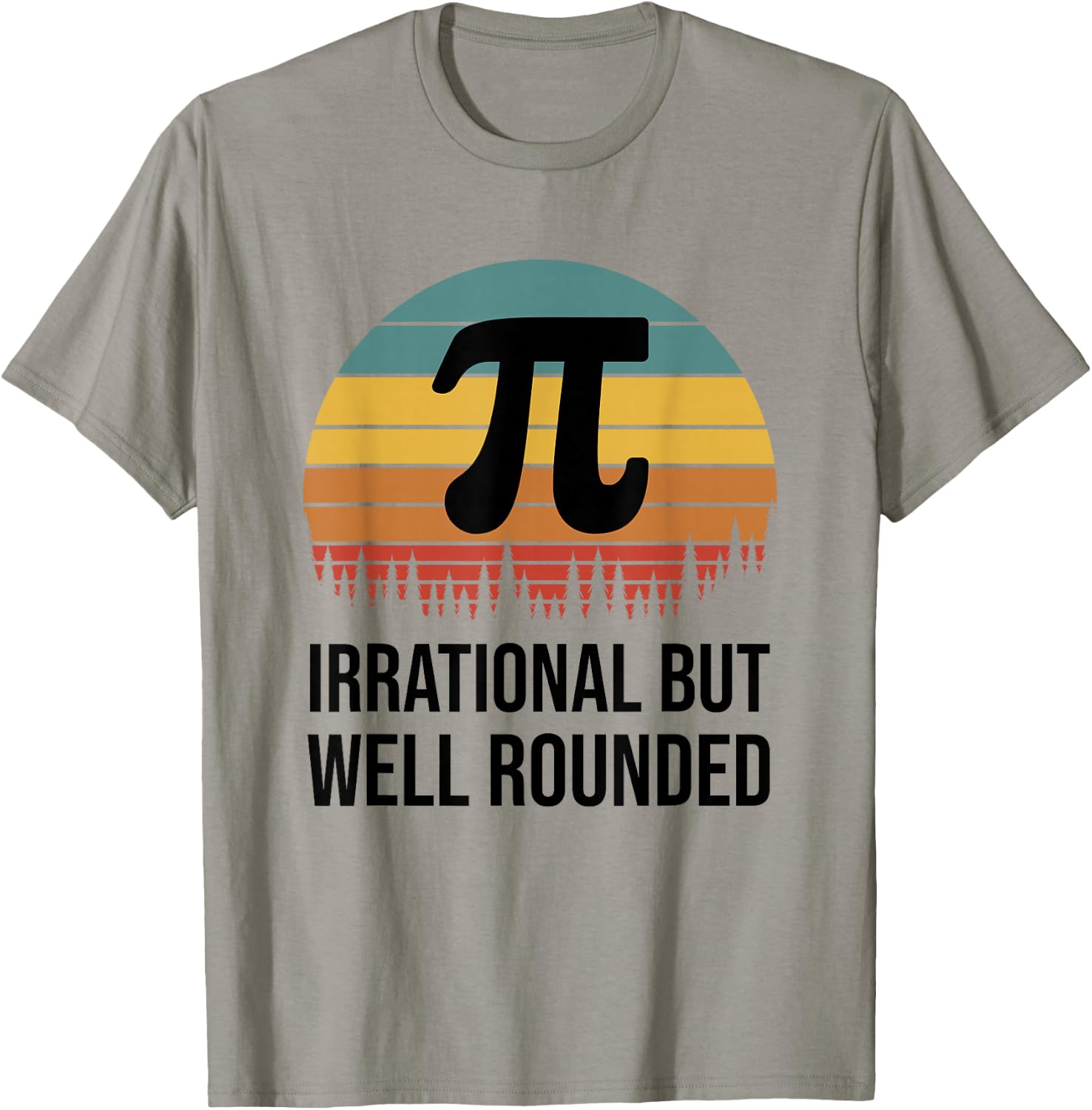 Retro Pi Day Funny Math Equation Irrational But Well Rounded T-Shirt - T-Shirt | Sand