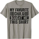 My Favorite Child Bought Me This Shirt | Funny Mom Dad T-Shirt - T-Shirt | Sand